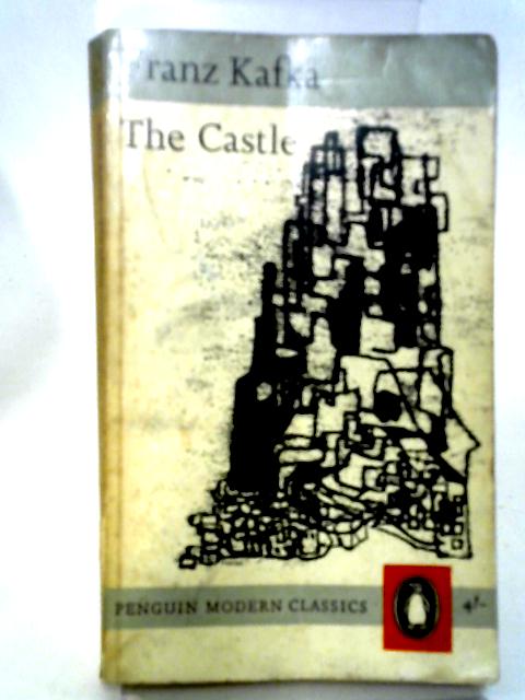 The Castle By Willa & Edwin Muir (trans), Franz Kafka