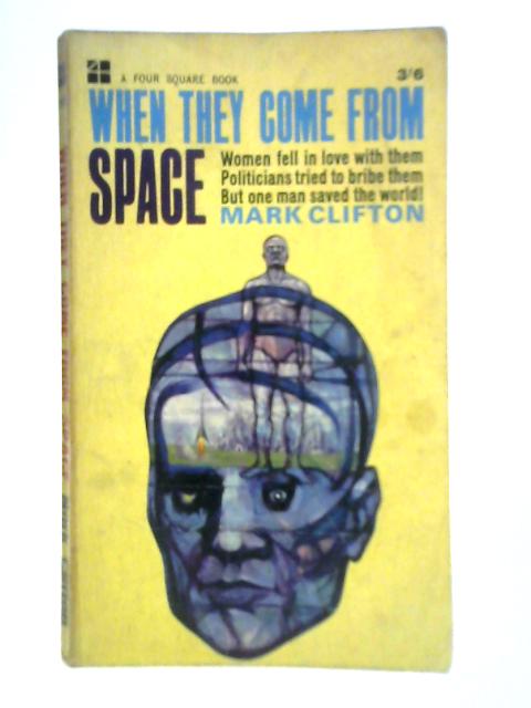 When They Come From Space von Mark Clifton