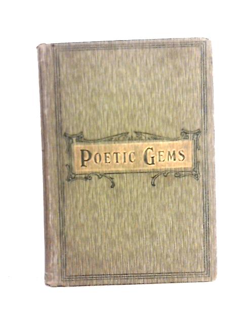 Poetic Gems: a Selection of Good Poetry for Young Readers von W & R Chambers