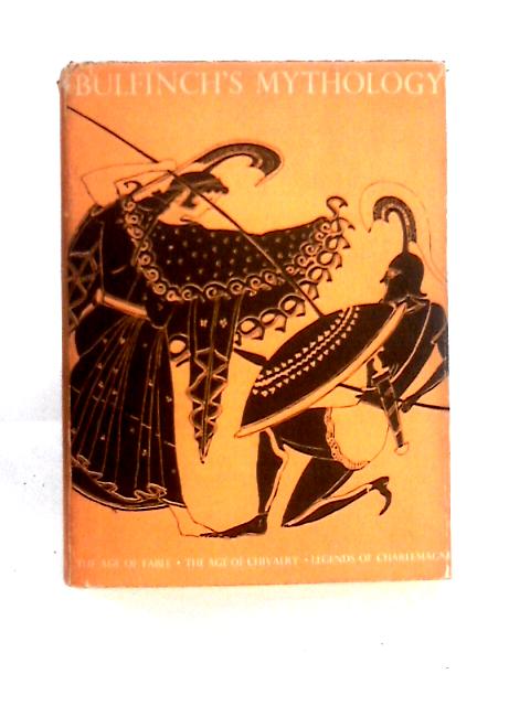 Bulfinch's Mythology By Thomas Bulfinch