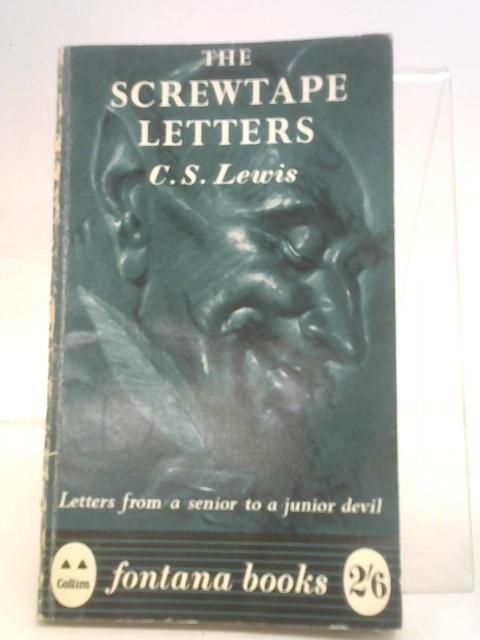 The Screwtape Letters. By C.S. Lewis