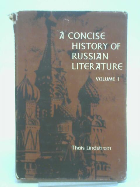 A Concise History of Russian Literature, Vol. 1: From the Beginnings to Chekhov By Lindstrom