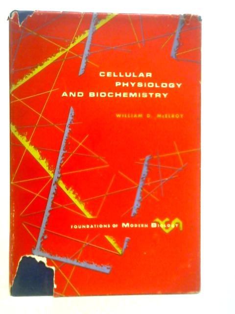 Cellular Physiology and Biochemistry par William D.McElroy