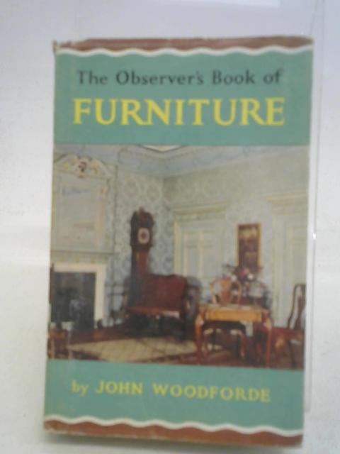 The Observer's Book of Furniture By John Woodforde