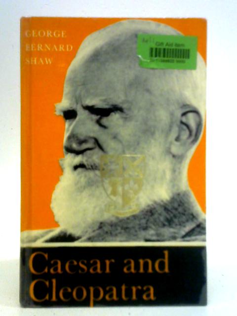 Caesar and Cleopatra - A History von Bernard Shaw