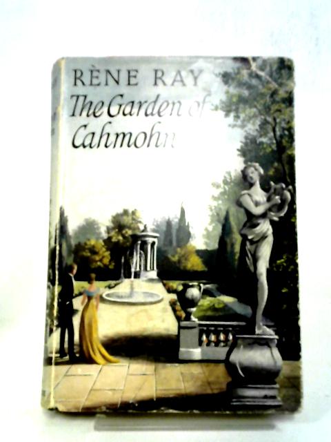 The Garden of Cahmohn von Rene Ray