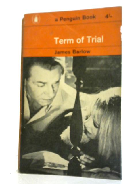 Term of Trial By James Barlow