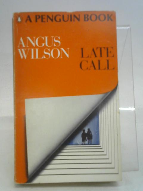 Late call By Angus Wilson