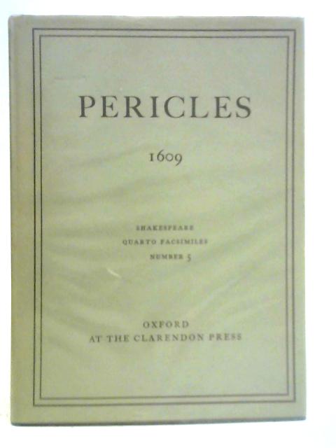 Pericles 1609 (Shakespeare Quartos Number 5) By Various