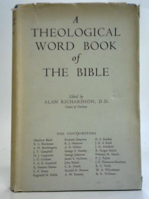 A Theological Word Book of The Bible von Alan Richardson