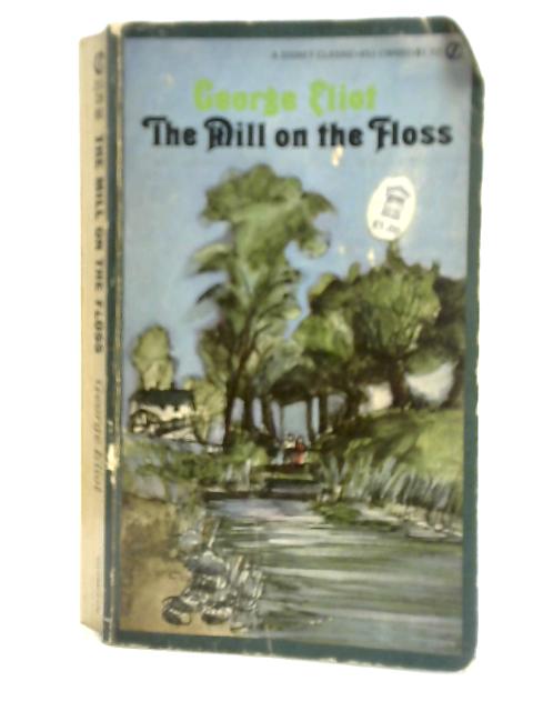 Mill on the Floss von George Eliot