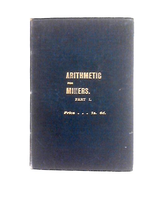 Arithmetic for Miners By J. W. McTrusty