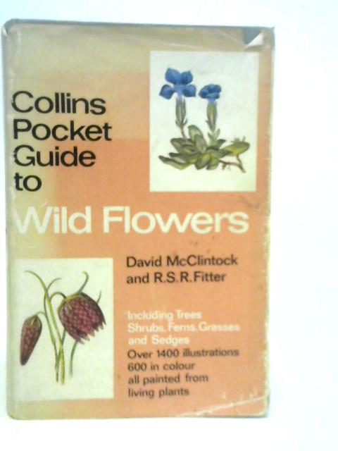 The Pocket Guide to Wild Flowers par David McClintock & R.S.R.Fitter