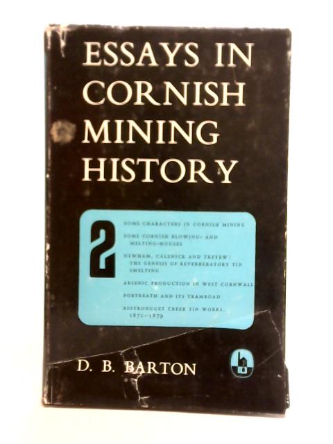 Essays in Cornish Mining History Vol 2 von D.B. Barton