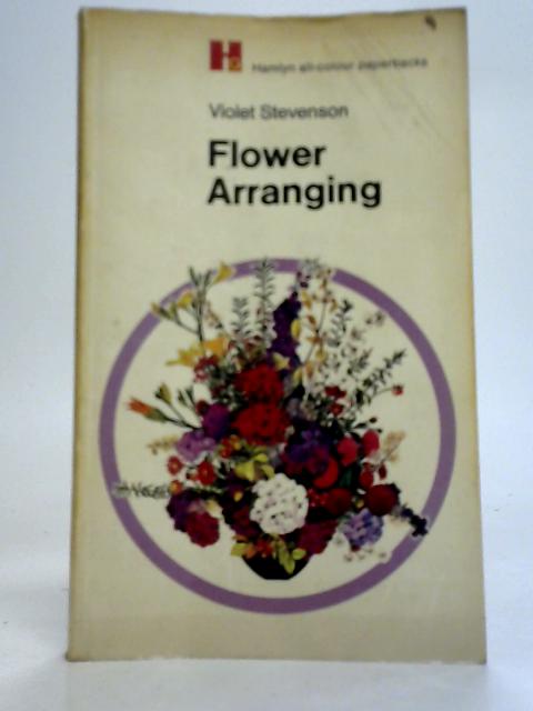 Flower Arranging By Violet Stevenson