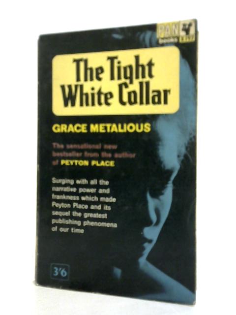 The Tight White Collar By Grace Metalious