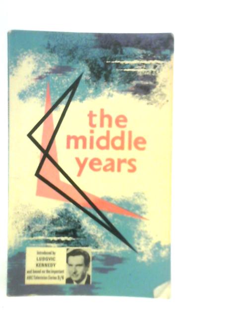 The Middle Years By S.Benaim (Edt.)