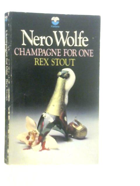 Champagne For One By Rex Stout