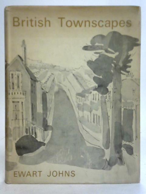 British Townscapes von Ewart Johns