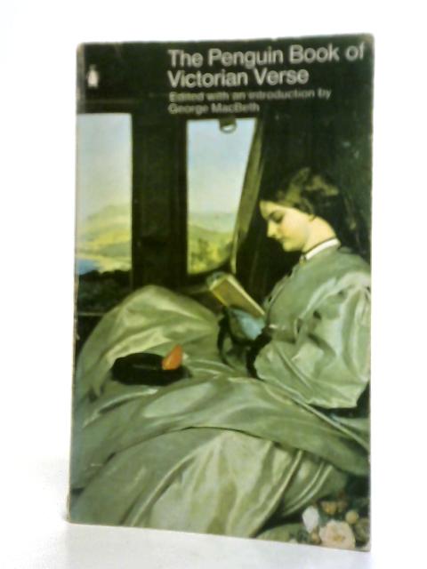 The Penguin Book of Victorian Verse By George Macbeth