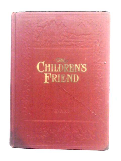 The Children's Friend Pictures And Stories Of The Life Of Jesus von Adelaide Evans