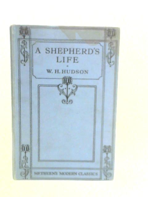 Shepherd's Life-Impressions of the South Wiltshire Downs By W.H.Hudson