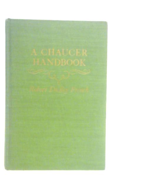 A Chaucer Handbook By Robert Dudley French