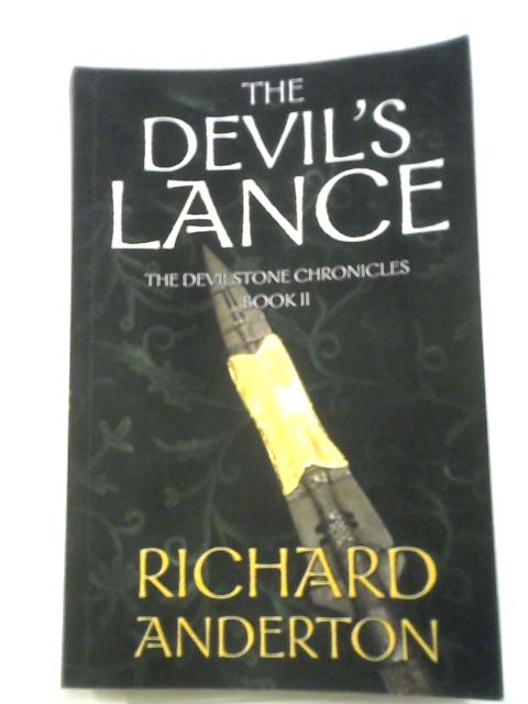 The Devil's Lance: The Devilstone Chronicles Book II: Volume 2 By Anderton