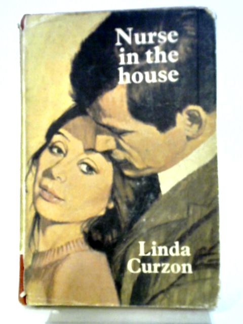 Nurse In The House By Linda Curzon