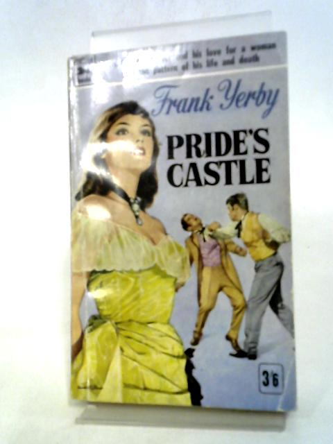 Pride's Castle By Frank Yerby