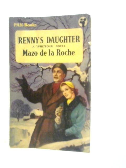 Renny's Daughter By Mazo de la Roche