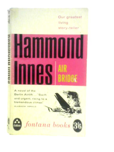 Air Bridge By Hammond Innes