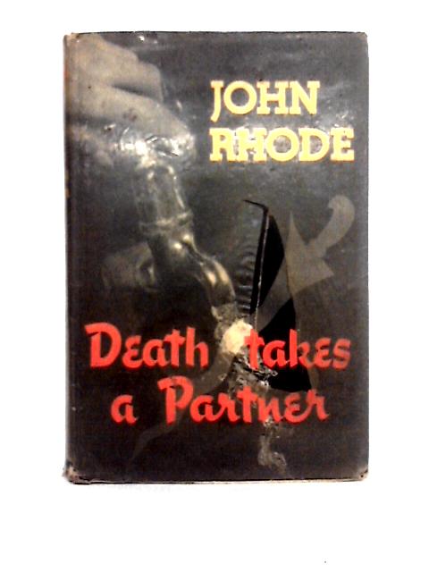 Death Takes A Partner By John Rhode