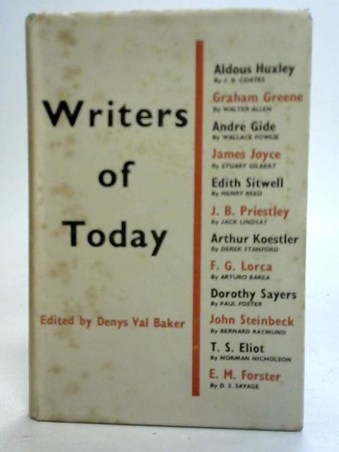 Writers Of To-Day By Denys Val Baker.