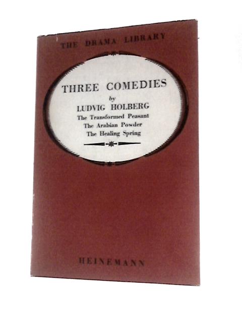 Three Comedies von Ludvig Holberg