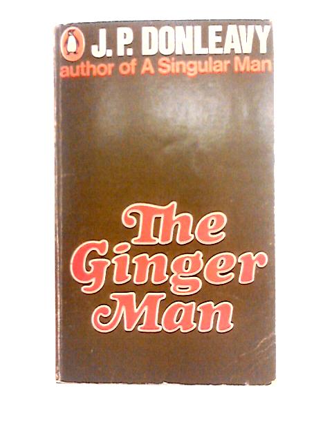 The Ginger Man By J. P. Donleavy