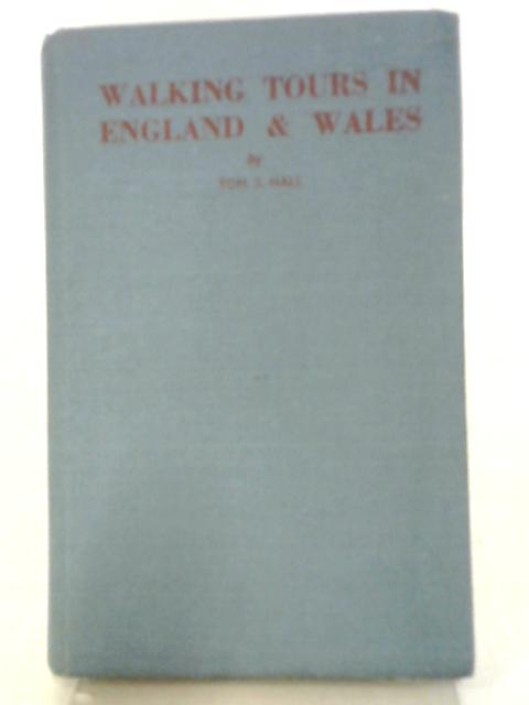 Walking Tours in England and Wales By Tom S Hall