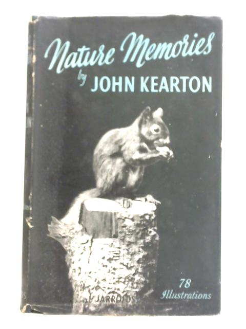 Nature Memories By John Kearton