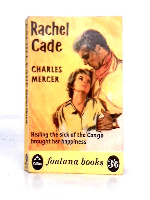 Rachel Cade By Charles Mercer