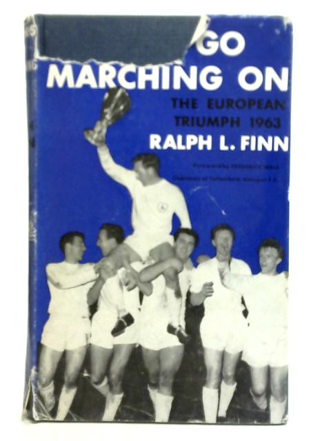 Spurs Go Marching On By Ralph I Finn