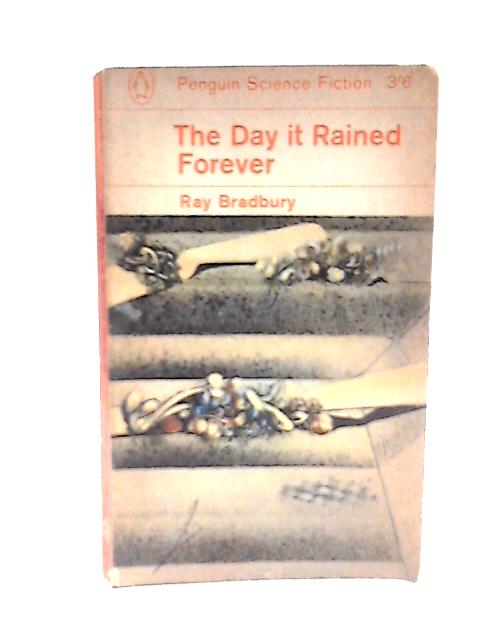 The Day it Rained Forever, and other stories par Ray Bradbury