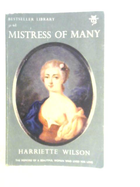 Mistress of Many von Harriette Wilson