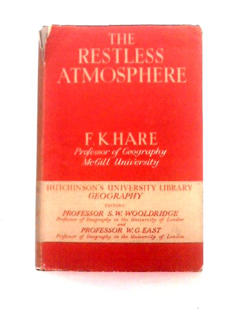 The Restless Atmosphere By F. K. Hare