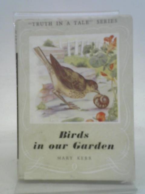 Birds In Our Garden By Mary Kerr