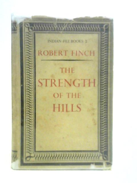 The Strength of the Hills von Robert Finch