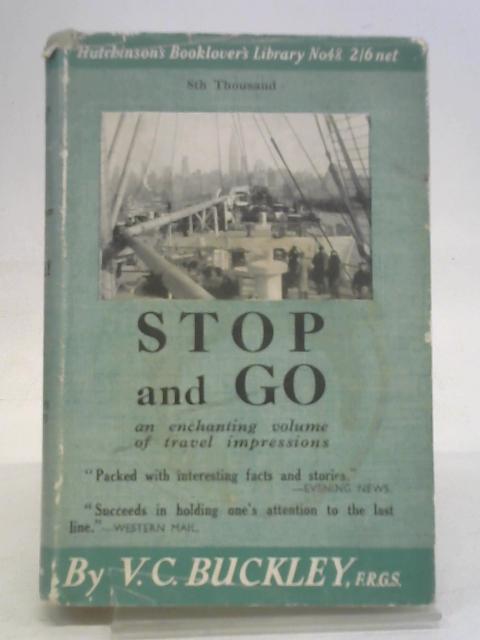 Stop and Go By V. C. Buckley