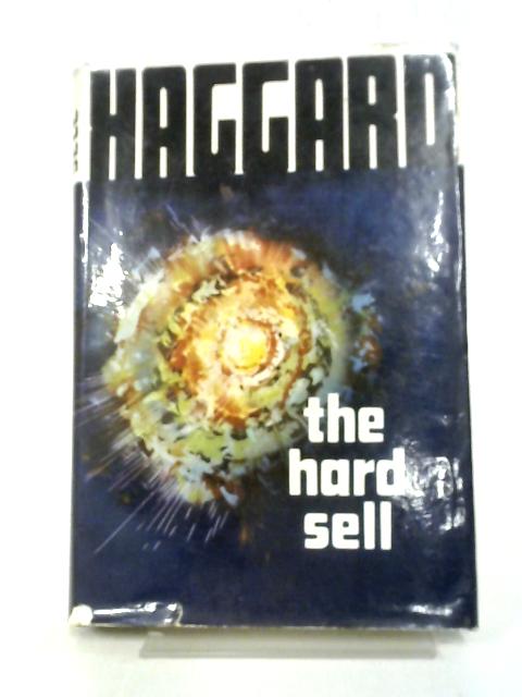 The Hard Sell By William Haggard