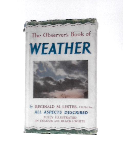 The Observer's Book of Weather By Reginald M. Lester