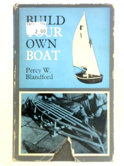 Build Your Own Boat By Percy W. Blandford