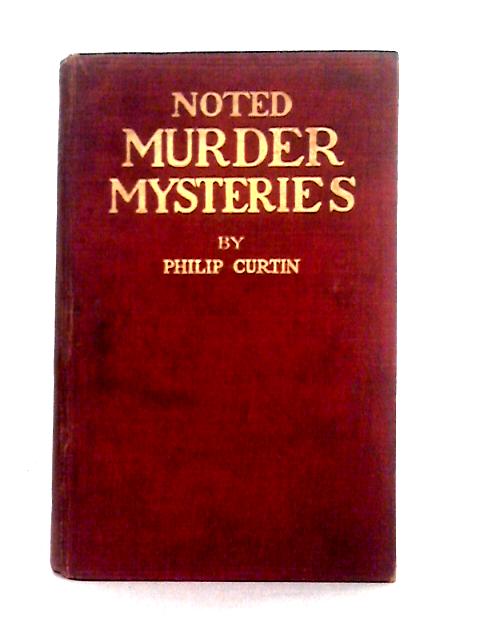 Noted Murder Mysteries By Philip Curtin